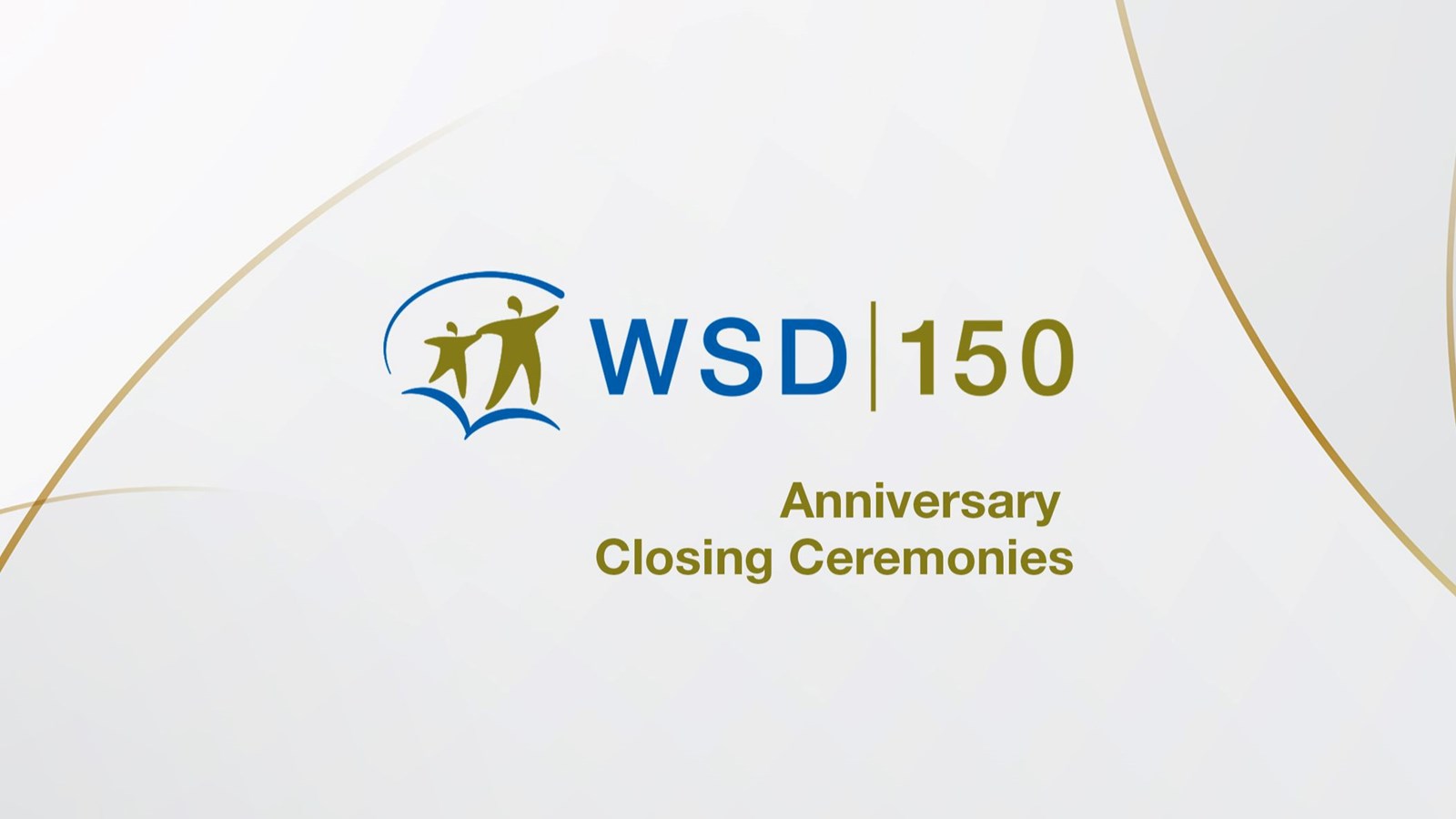 WSD 150 Anniversary Closing Ceremonies